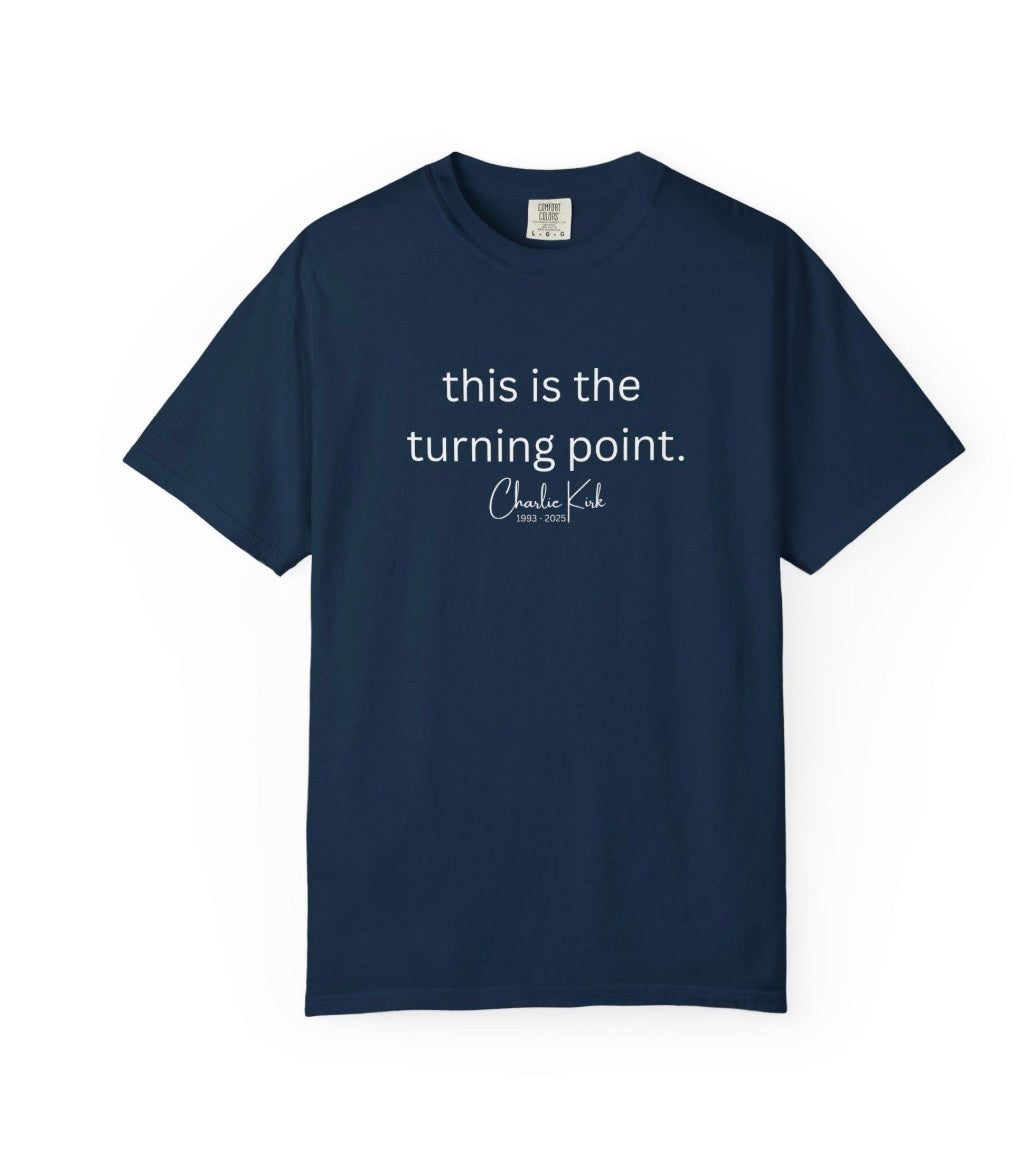 This Is The Turning Point Shirt