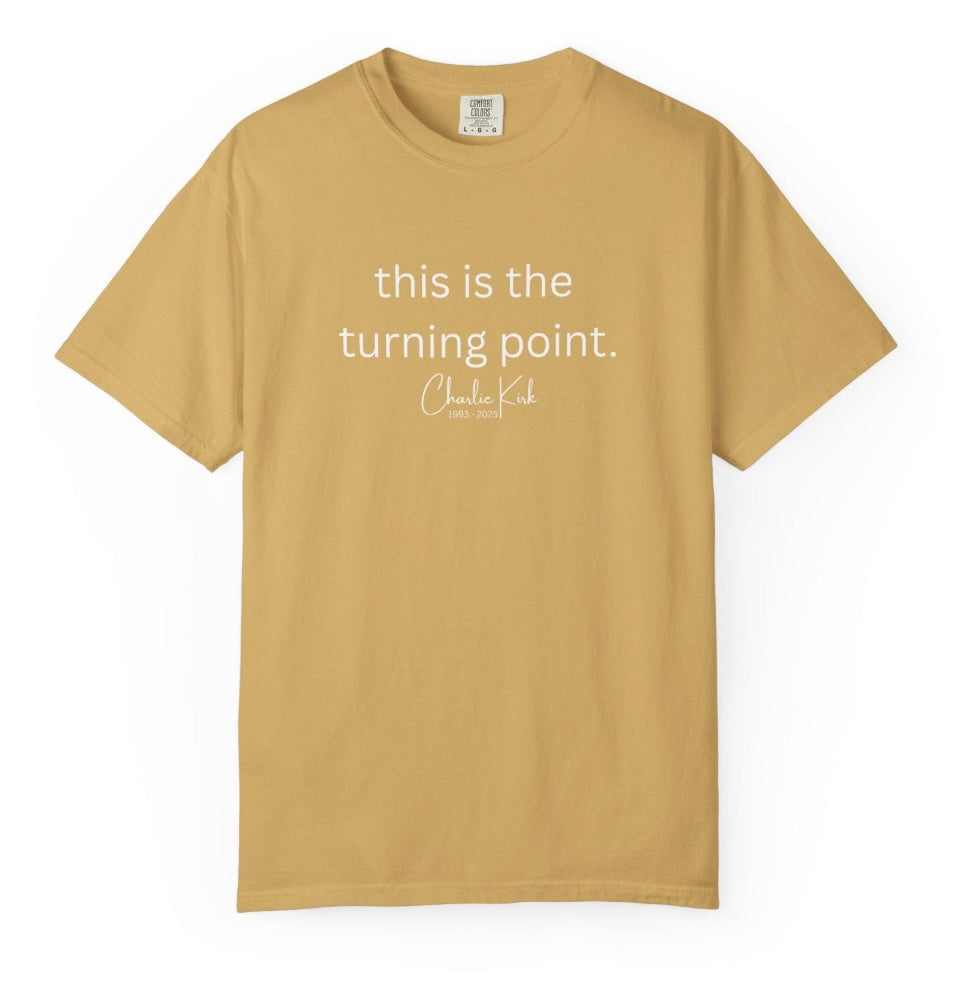 This Is The Turning Point Shirt